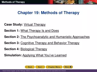 Chapter 19: Methods of Therapy Case Study: Virtual Therapy Section 1: What Therapy Is and Does