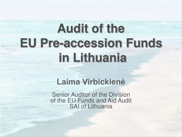 audit of the eu pre accession funds in lithuania
