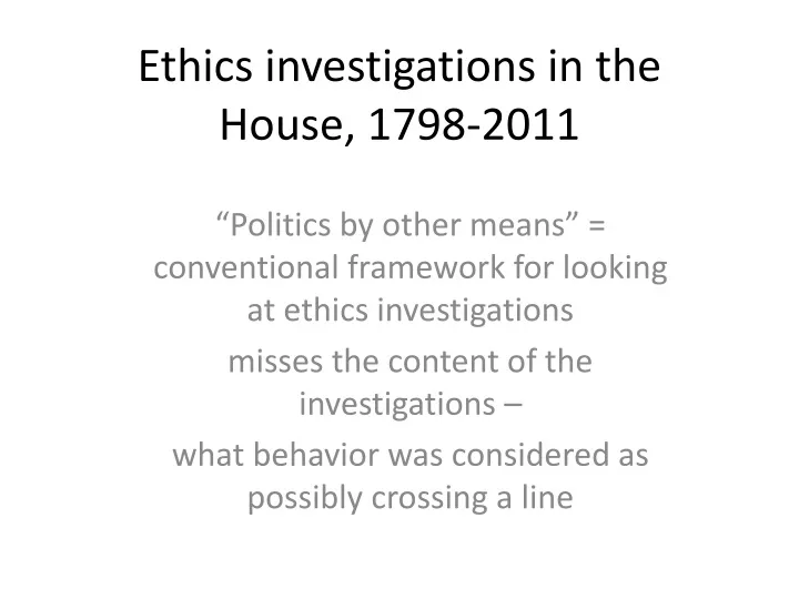 ethics investigations in the house 1798 2011