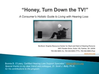 “Honey, Turn Down the TV!”  A Consumer’s Holistic Guide to Living with Hearing Loss