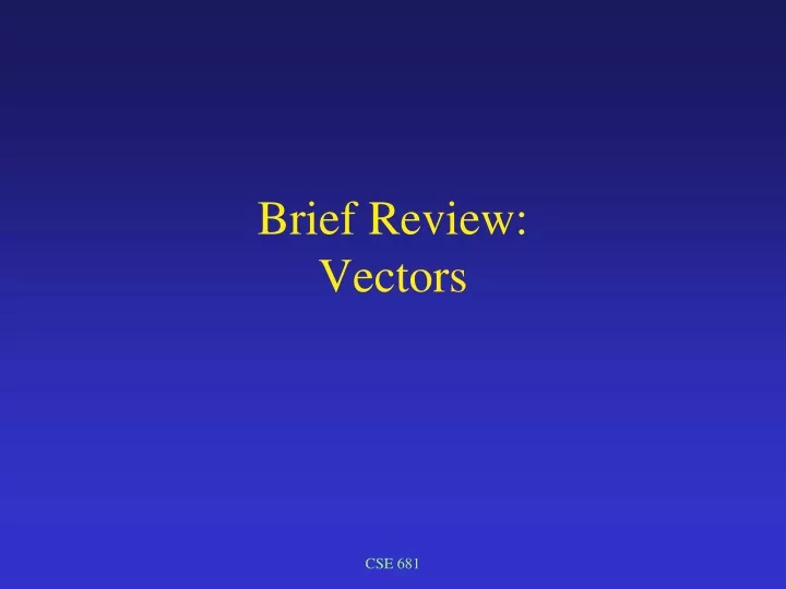 brief review vectors