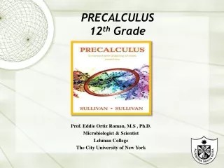PRECALCULUS 12 th  Grade