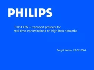 TCP-FCW – transport protocol for  real-time transmissions on high-loss networks