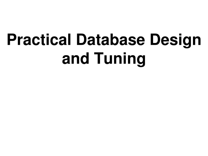 practical database design and tuning