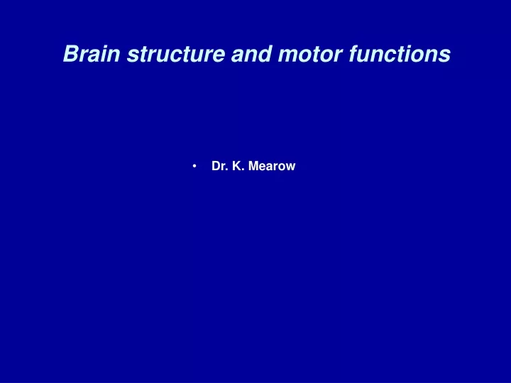 brain structure and motor functions