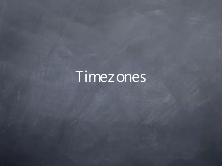 timezones