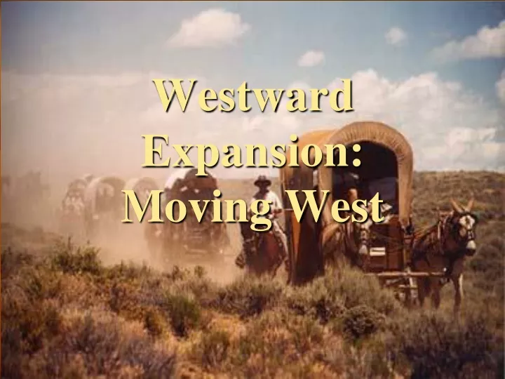 westward expansion moving west
