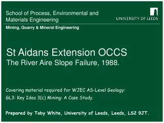 St Aidans Extension OCCS  The River Aire Slope Failure, 1988.