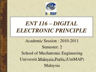 ENT 116 – DIGITAL ELECTRONIC PRINCIPLE