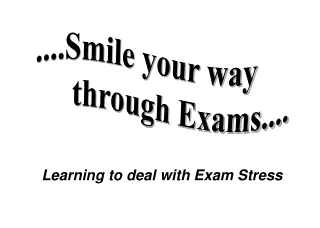 Learning to deal with Exam Stress