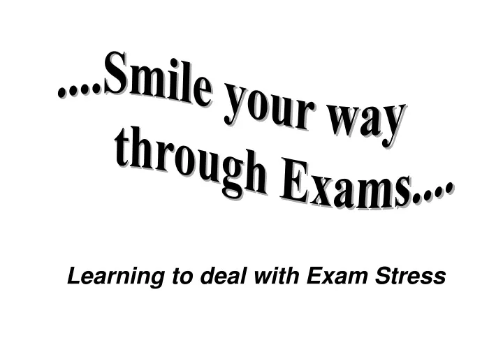 learning to deal with exam stress