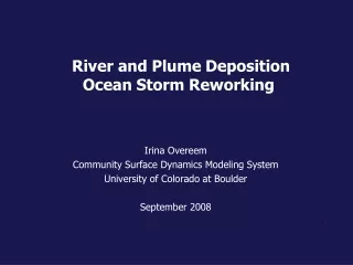 River and Plume Deposition  Ocean Storm Reworking