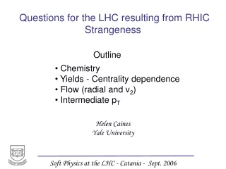 Questions for the LHC resulting from RHIC Strangeness