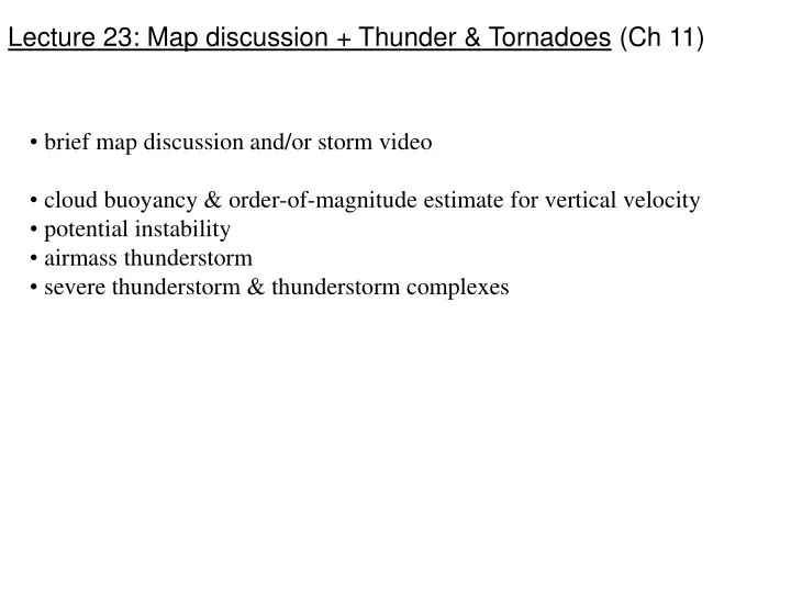 lecture 23 map discussion thunder tornadoes ch 11