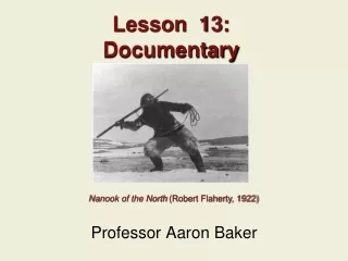 Lesson  13: Documentary