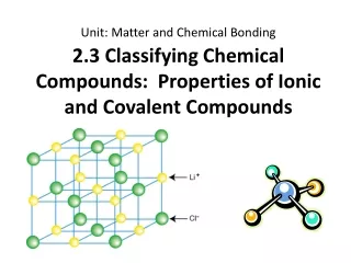 2.3 Classifying Chemical Compounds:  Properties of Ionic and Covalent Compounds