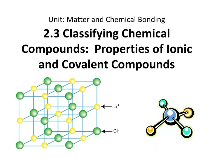 2 3 classifying chemical compounds properties of ionic and covalent compounds