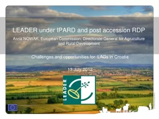 Challenges and opportunities for  LAGs in Croatia 13 July 2012