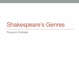 Shakespeare ’ s Genres