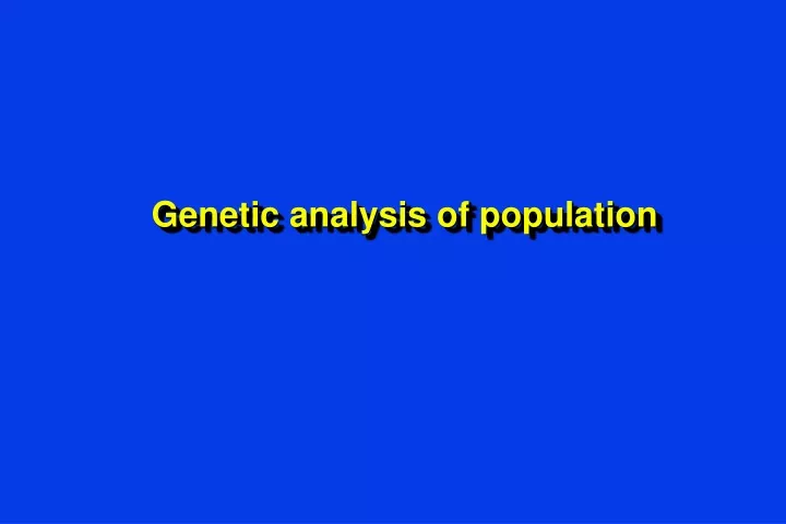 genetic analysis of population