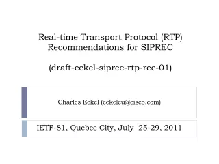 Real-time Transport Protocol (RTP) Recommendations for SIPREC (draft-eckel-siprec-rtp-rec-01)