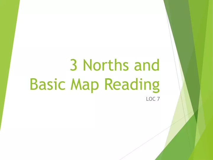 3 norths and basic map reading