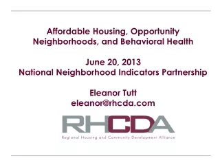 Affordable Housing, Opportunity Neighborhoods, and Behavioral Health June 20, 2013