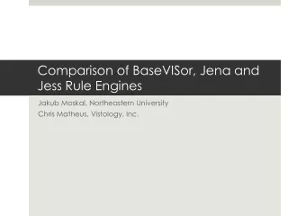 Comparison of BaseVISor, Jena and Jess Rule Engines
