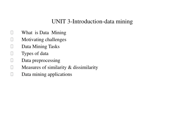 unit 3 introduction data mining