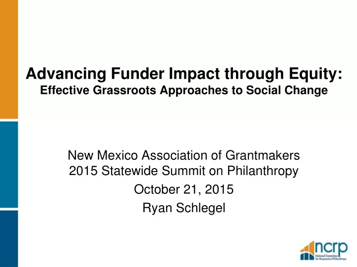 advancing funder impact through equity effective grassroots approaches to social change