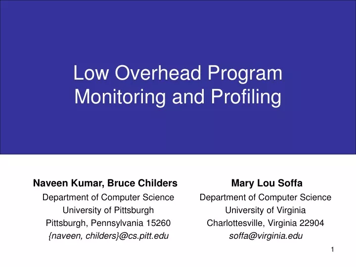 low overhead program monitoring and profiling