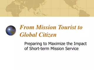 From Mission Tourist to Global Citizen
