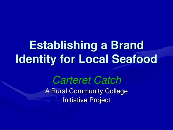 establishing a brand identity for local seafood