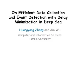 On Efficient Data Collection  and Event Detection with Delay Minimization in Deep Sea