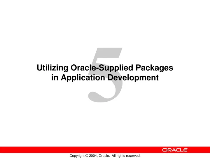 utilizing oracle supplied packages in application development