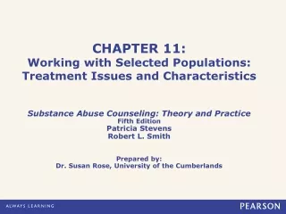 CHAPTER 11: Working with Selected Populations: Treatment Issues and Characteristics