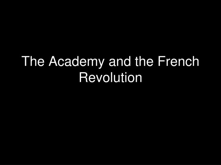 the academy and the french revolution