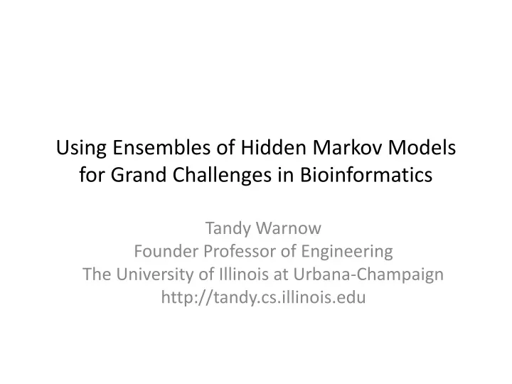 using ensembles of hidden markov models for grand challenges in bioinformatics