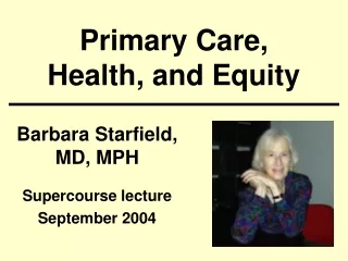 Primary Care, Health, and Equity