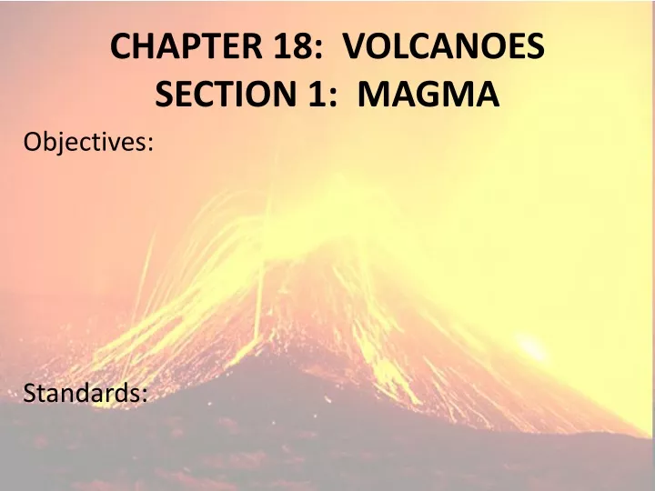 chapter 18 volcanoes section 1 magma