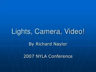 Lights, Camera, Video!