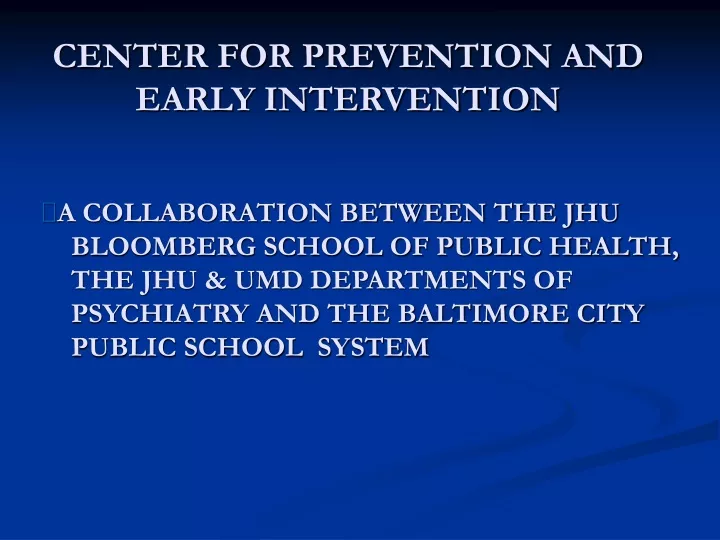 center for prevention and early intervention