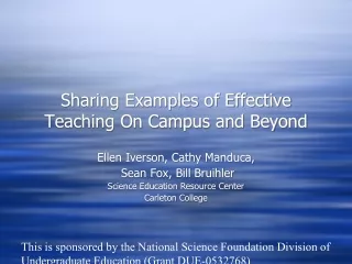 Sharing Examples of Effective Teaching On Campus and Beyond