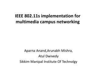 IEEE 802.11s implementation for multimedia campus networking