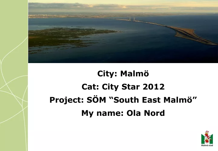 city malm cat city star 2012 project s m south