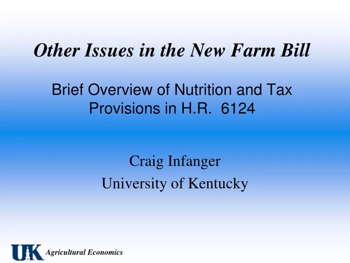 other issues in the new farm bill brief overview of nutrition and tax provisions in h r 6124