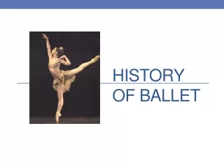 History of Ballet