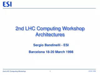 2nd LHC Computing Workshop Architectures