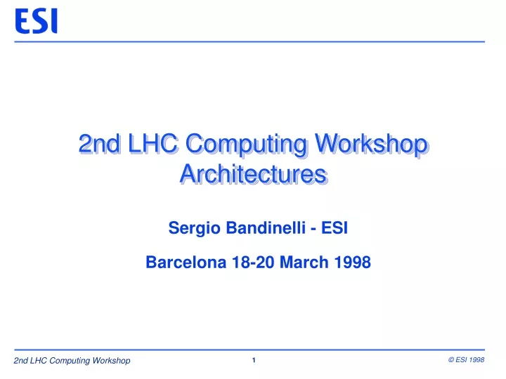 2nd lhc computing workshop architectures