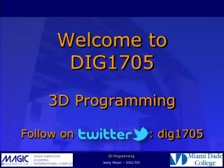 Welcome to DIG1705 3D Programming Follow on                   : dig1705